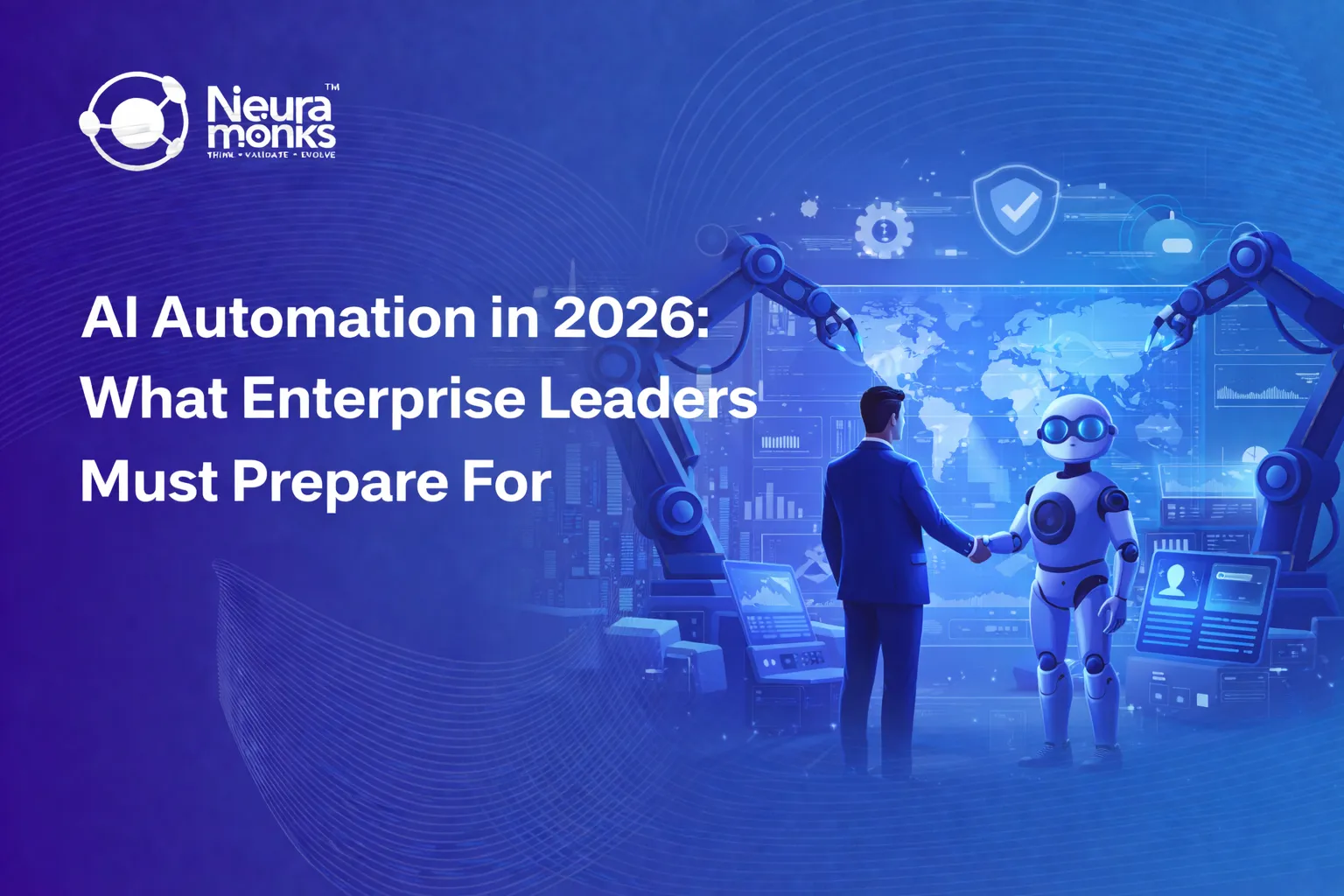 AI Automation in 2026: What Enterprise Leaders Must Prepare For