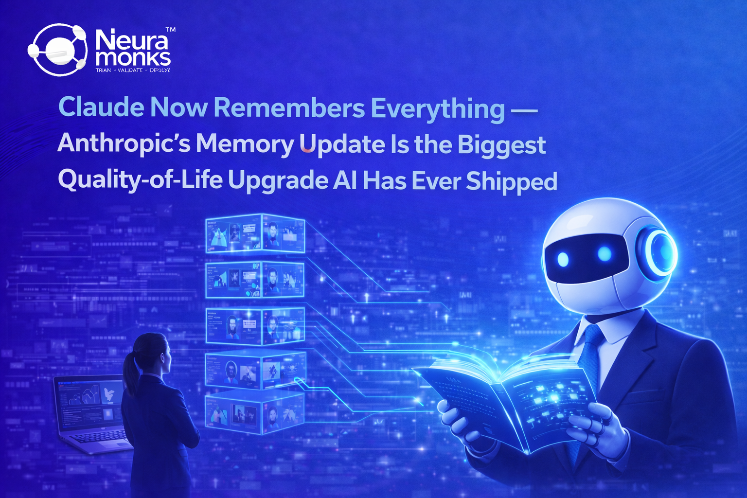 Claude Now Remembers Everything Anthropic's Memory Update Is the Biggest Quality-of-Life Upgrade AI Has Ever Shipped 
