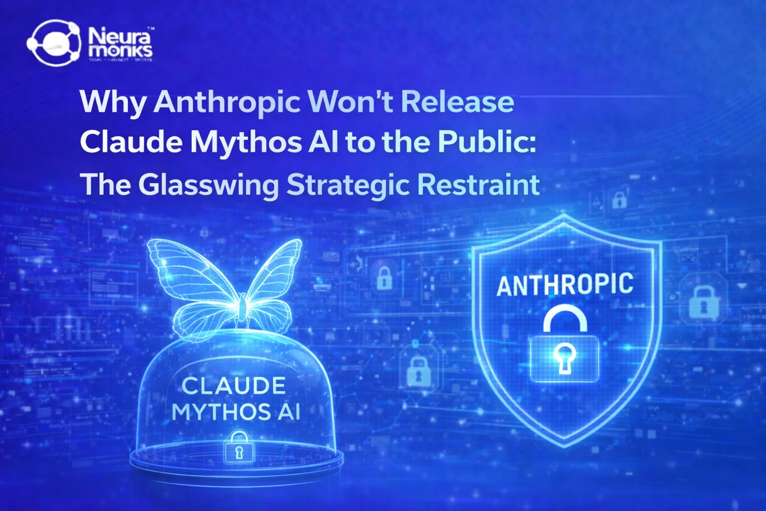 Why Anthropic Won't Release Claude Mythos AI to the Public The Glasswing Strategic Restraint