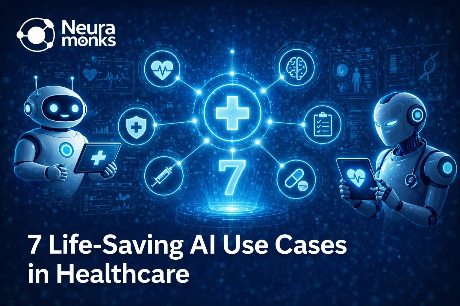 7 Life Saving AI Use Cases in Healthcare