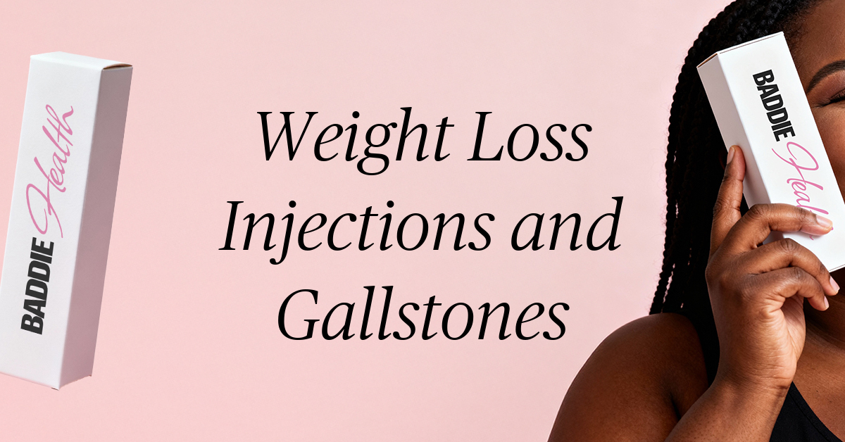 can you take weight loss injections if you have gallstones