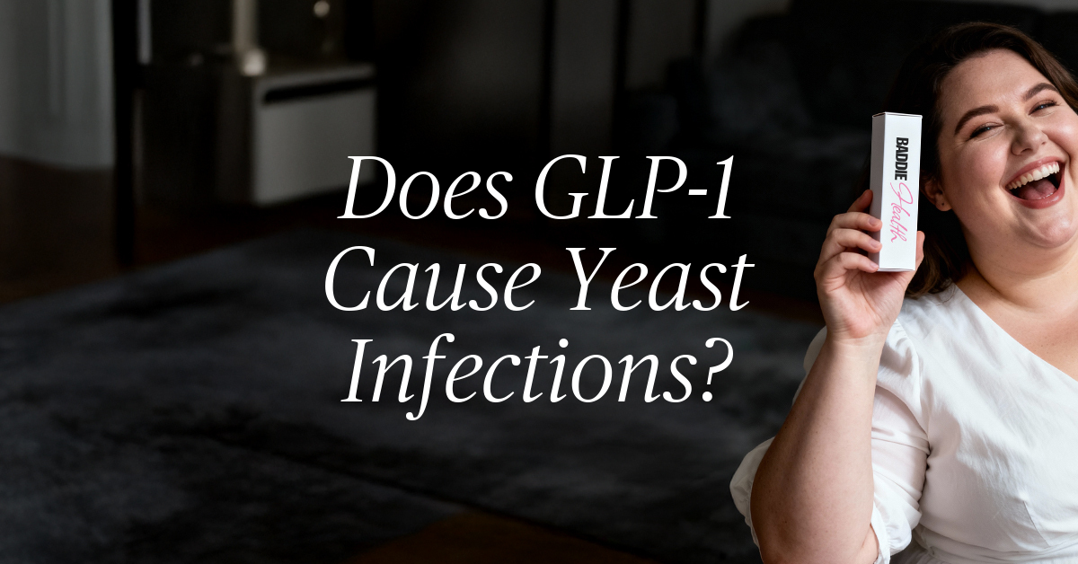 does glp 1 cause yeast infections