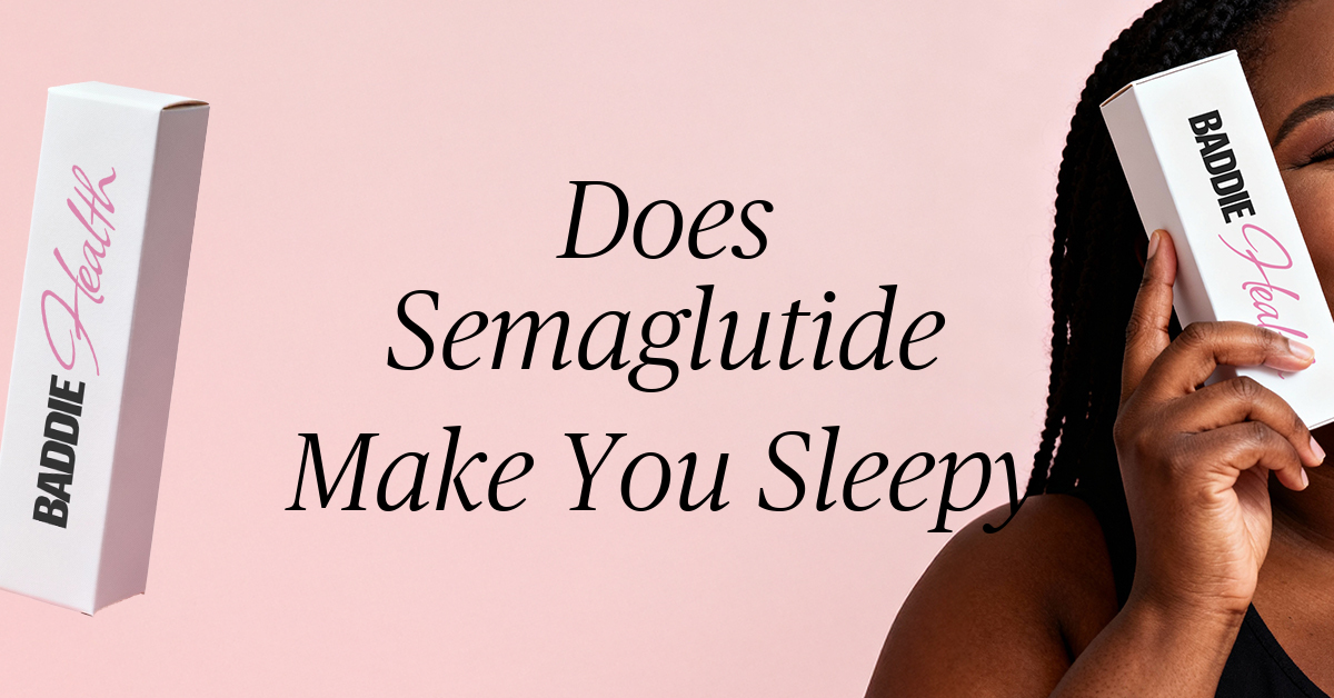 does semaglutide make you sleepy