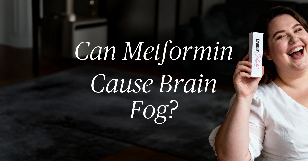 can metformin cause brain fog