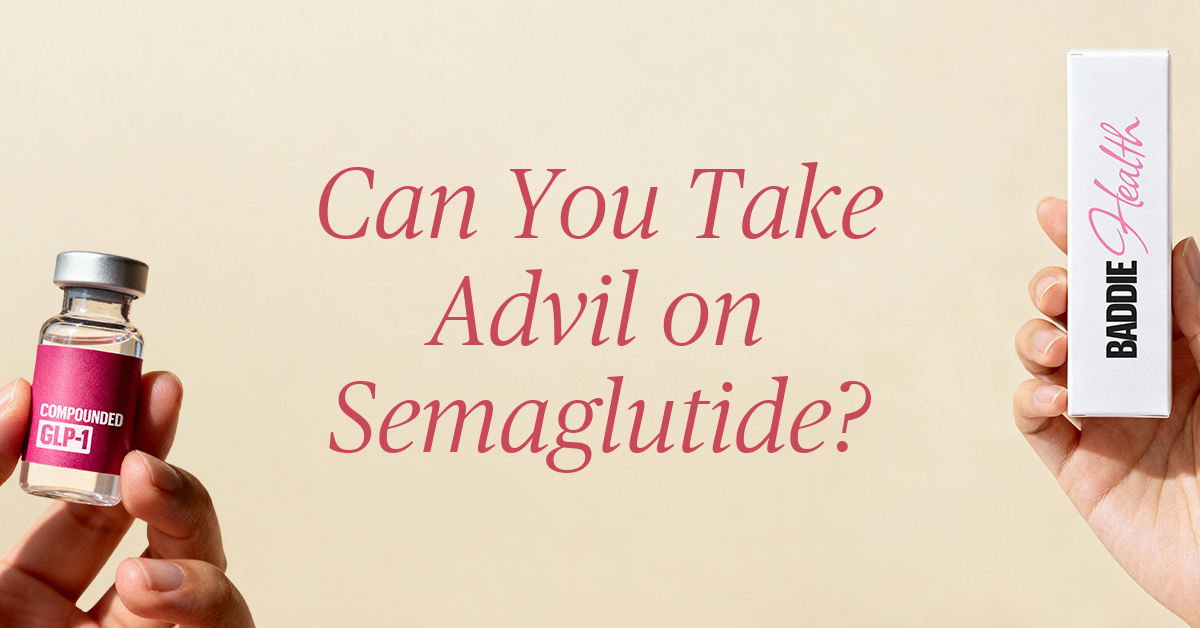 can you take advil on semaglutide