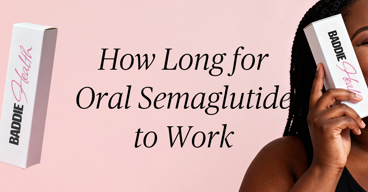 how long for oral semaglutide to work