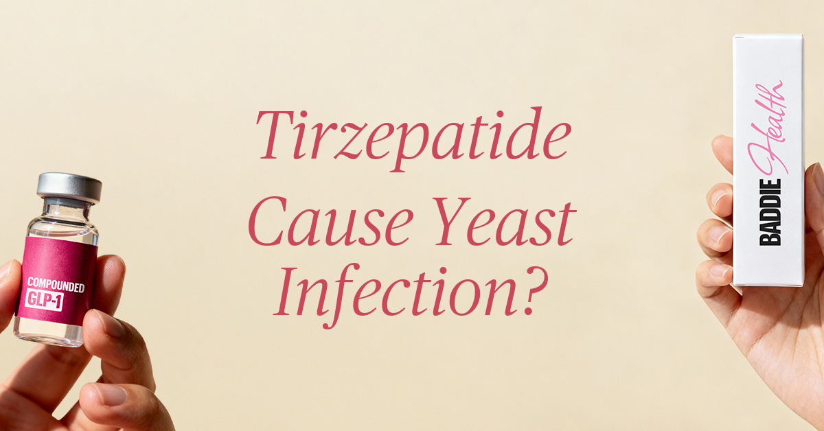 tirzepatide cause yeast infection