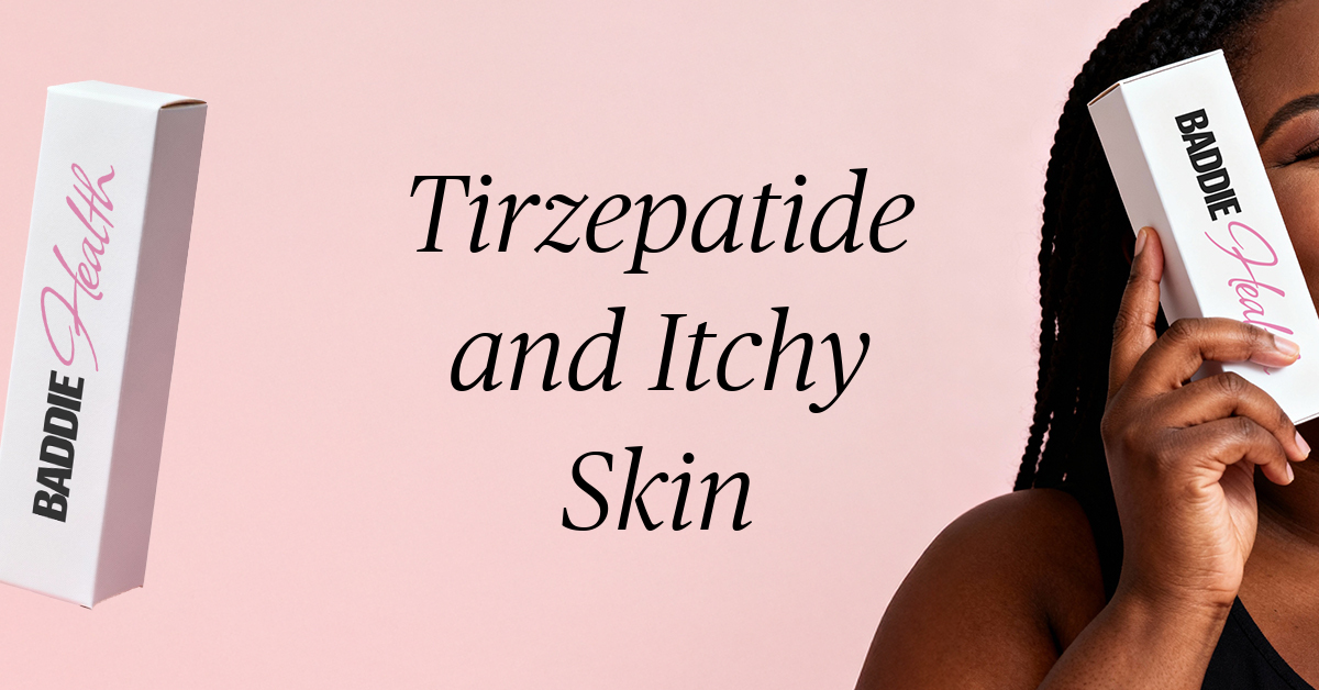 tirzepatide and itchy skin