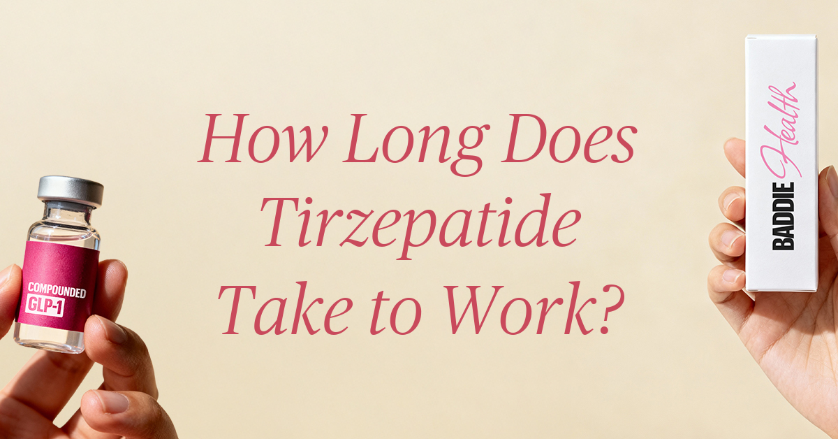 how long does tirzepatide take to kick in