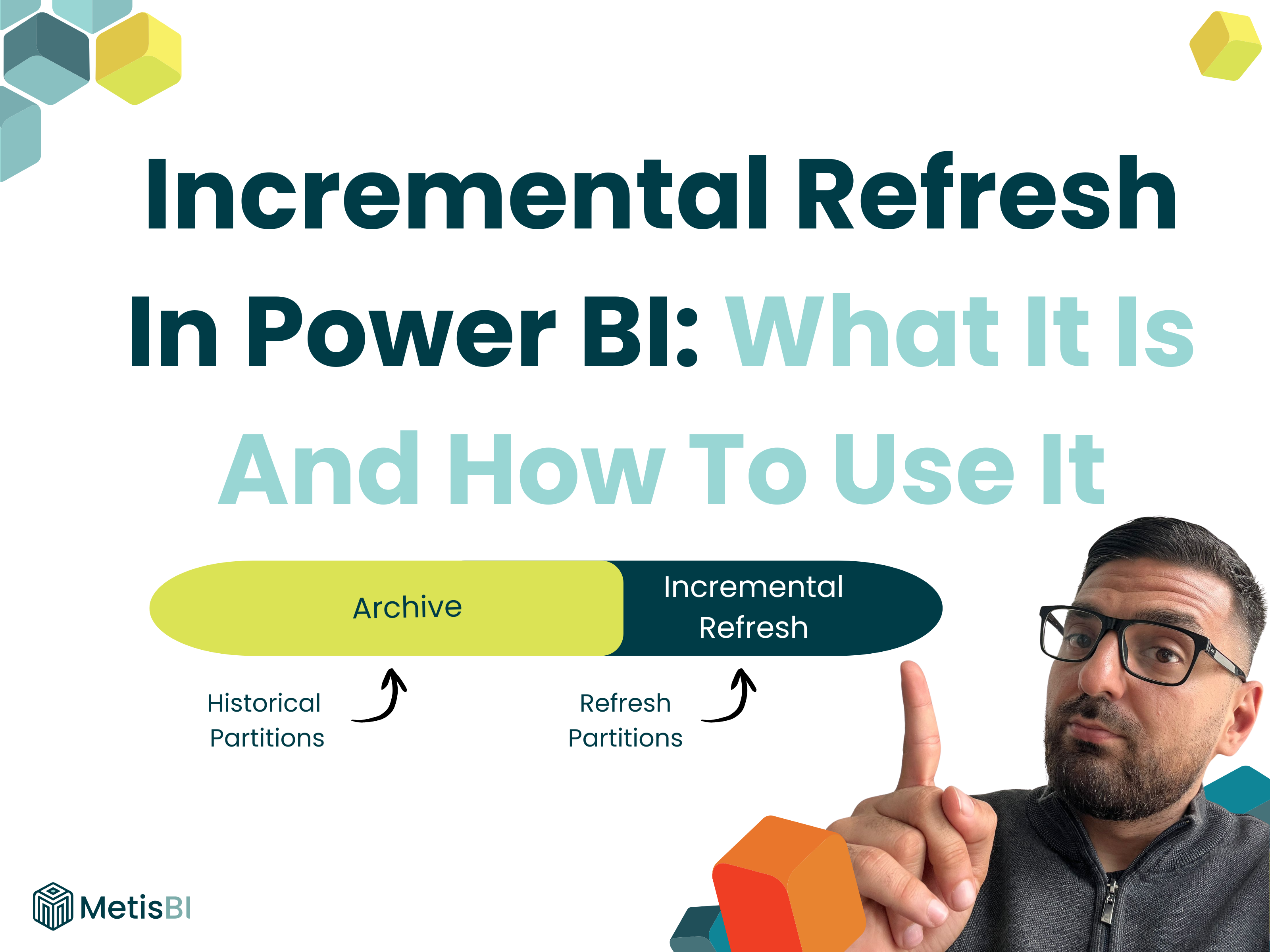 Incremental Refresh In Power BI – What It Is And How To Use It