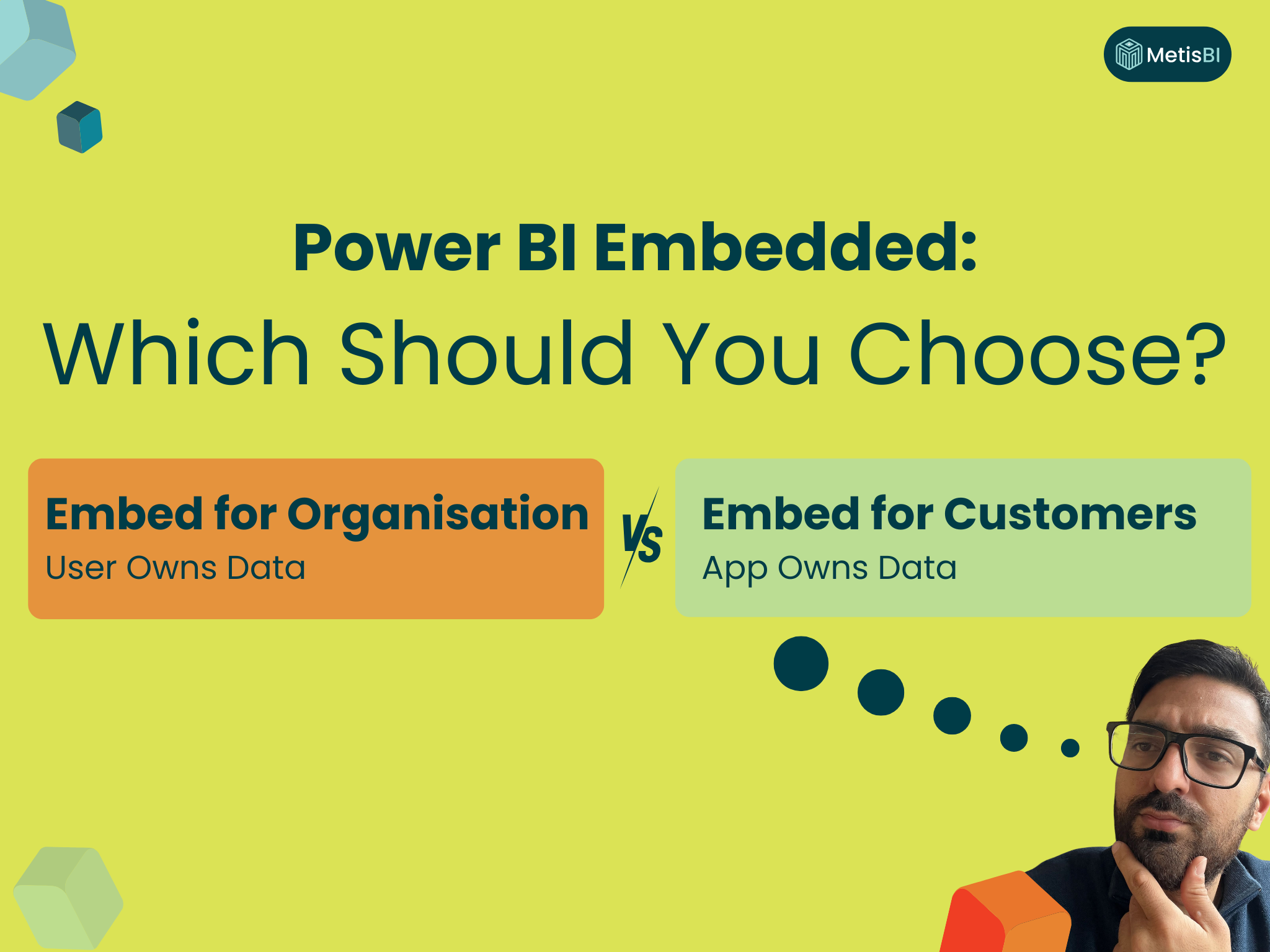 Power BI Embedded: User Owns Data vs App Owns Data comparison guide