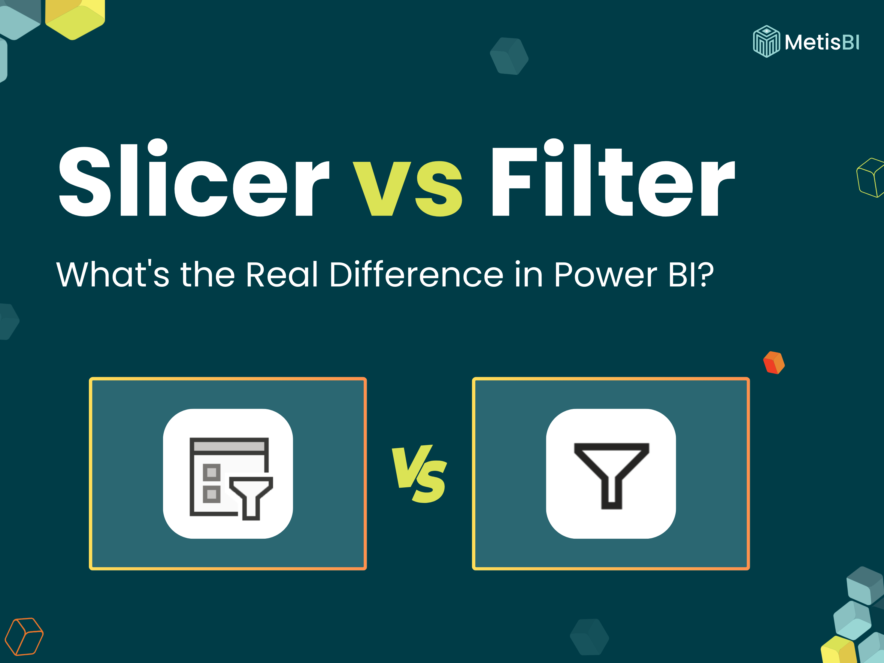 Power BI Slicer vs Filter guide - visual comparison of when to use slicers versus filters in Power BI reports