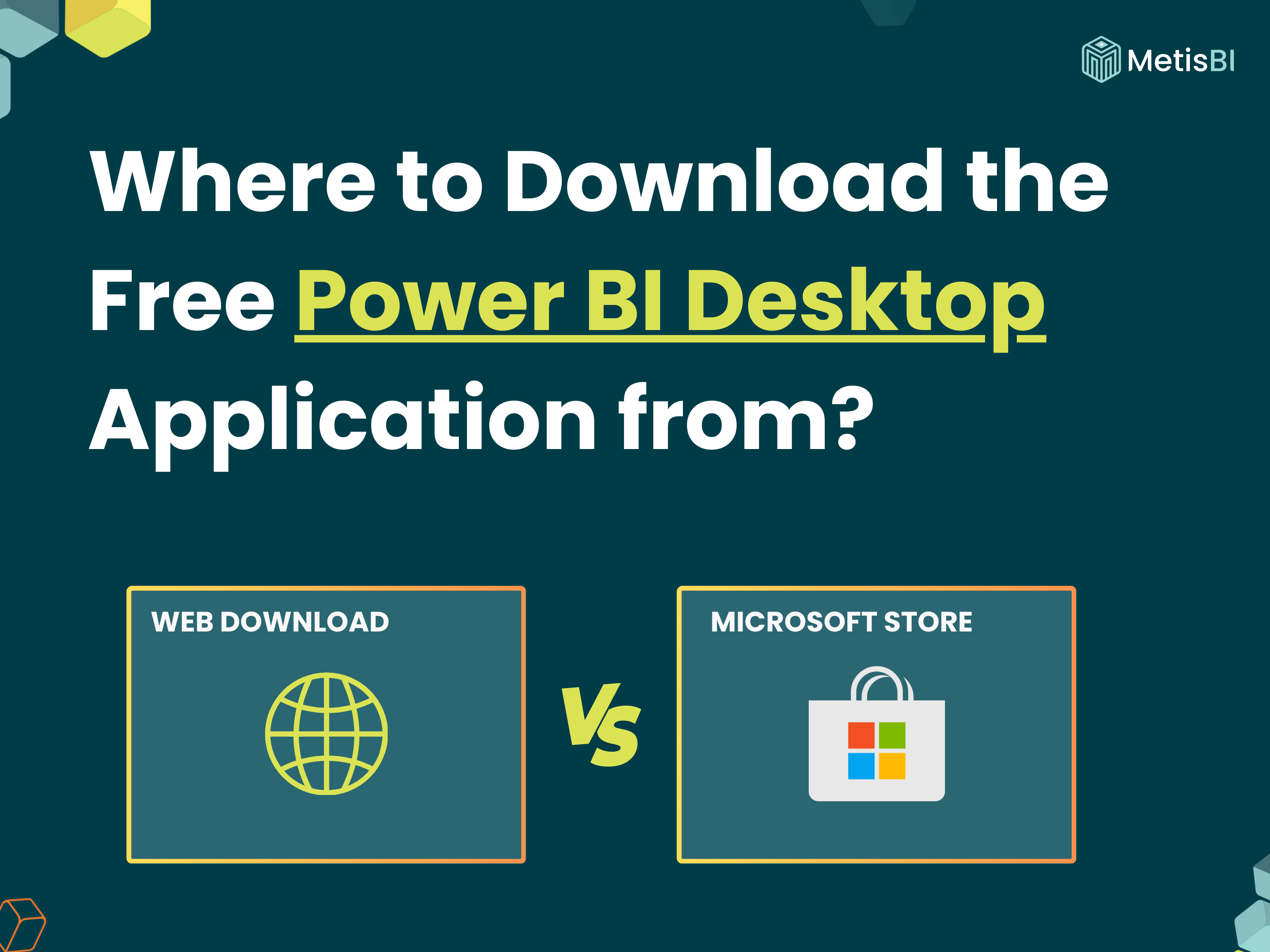 Free desktop application for data analysis — where to download Power BI Desktop via the Microsoft Store or Web Download