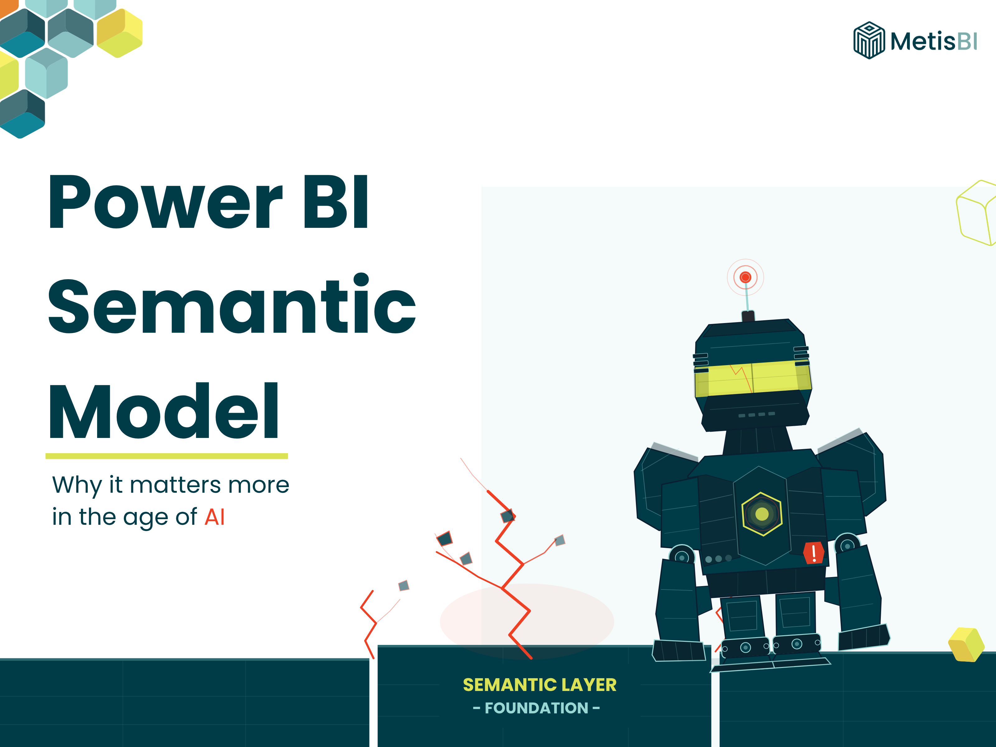 A sci-fi mech robot tilting on cracking teal foundation blocks, symbolising AI built on a weak semantic model. Bold "Power BI Semantic Model" text on white background.