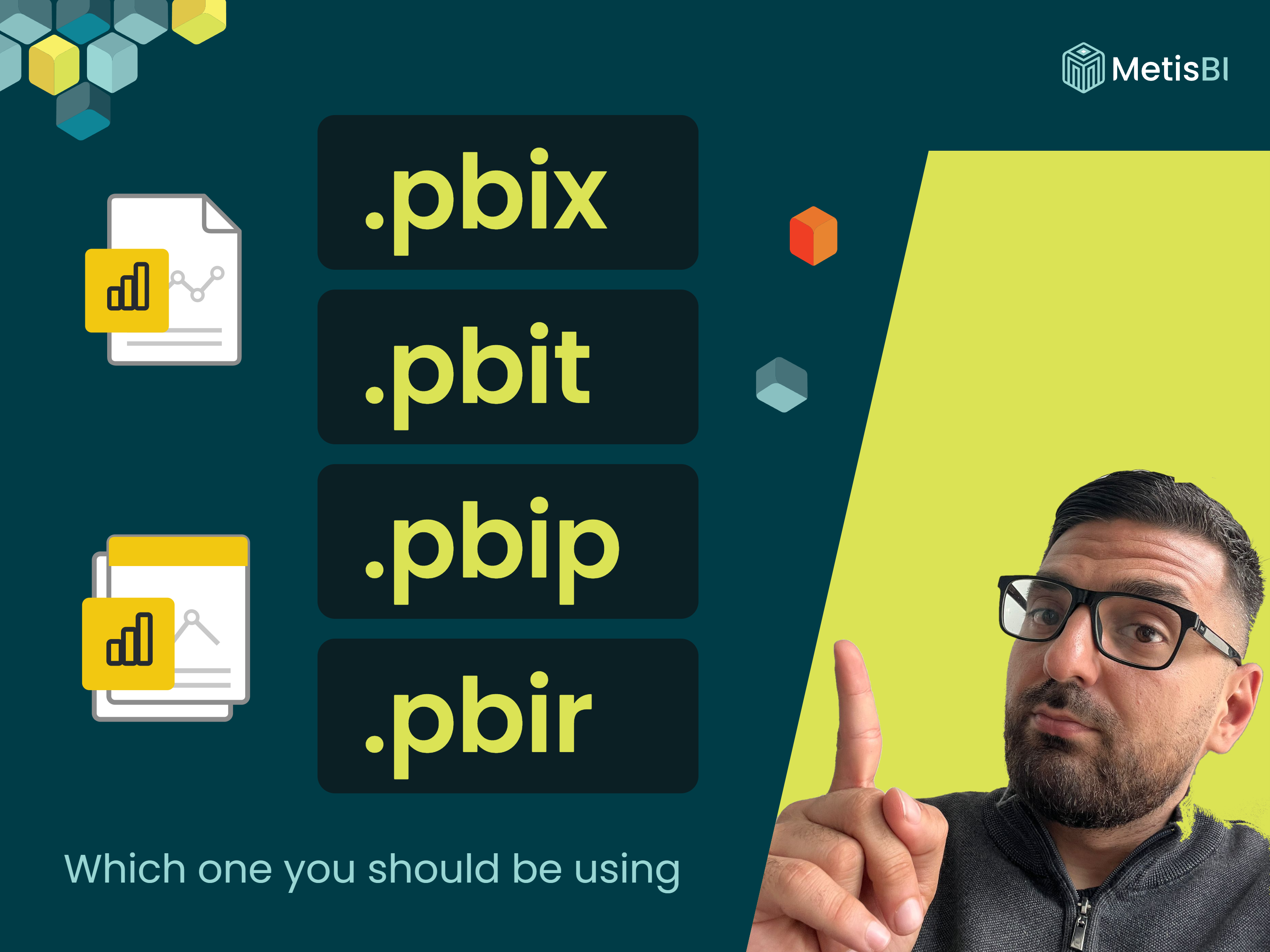 Power BI file formats explained, with the four extensions .pbix, .pbit, .pbip and .pbir listed next to a single file icon and a folder icon, and the question which one you should be using