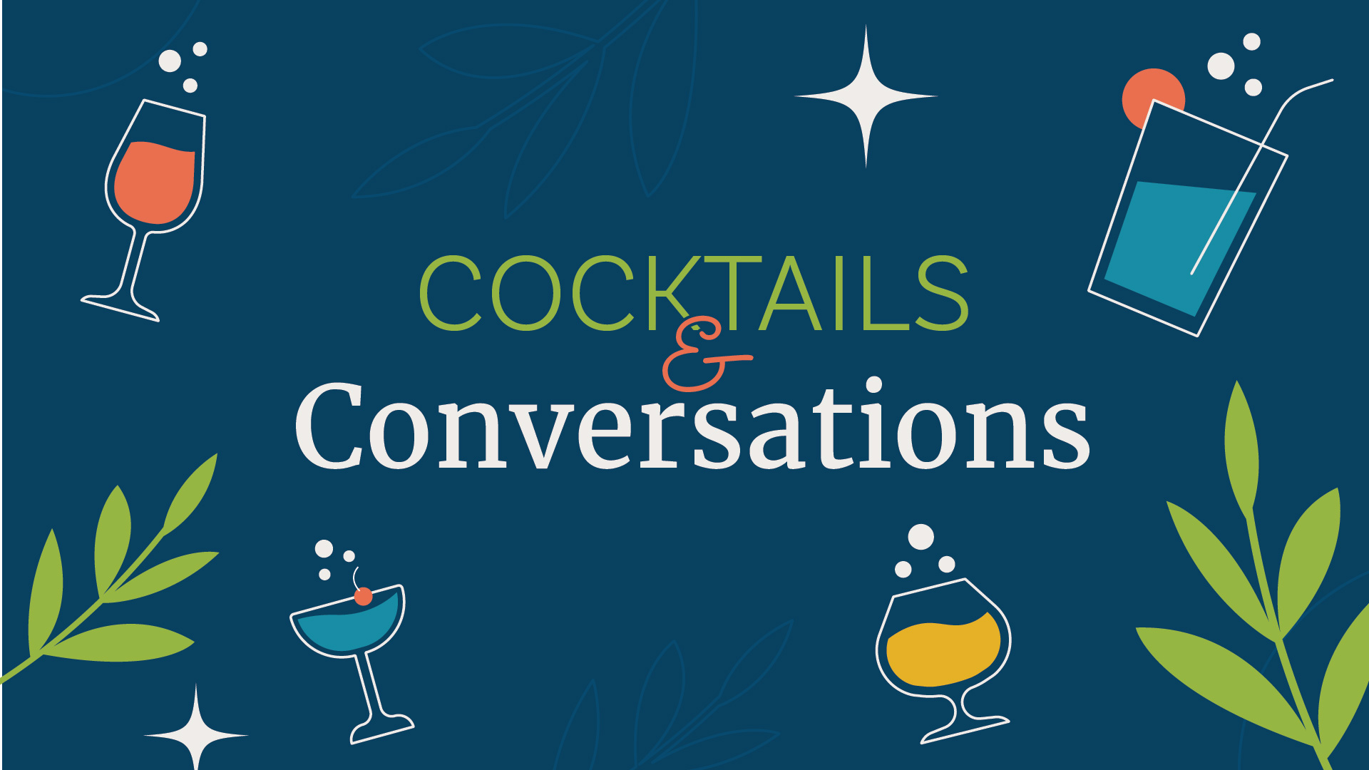 Cocktails and Conversations 