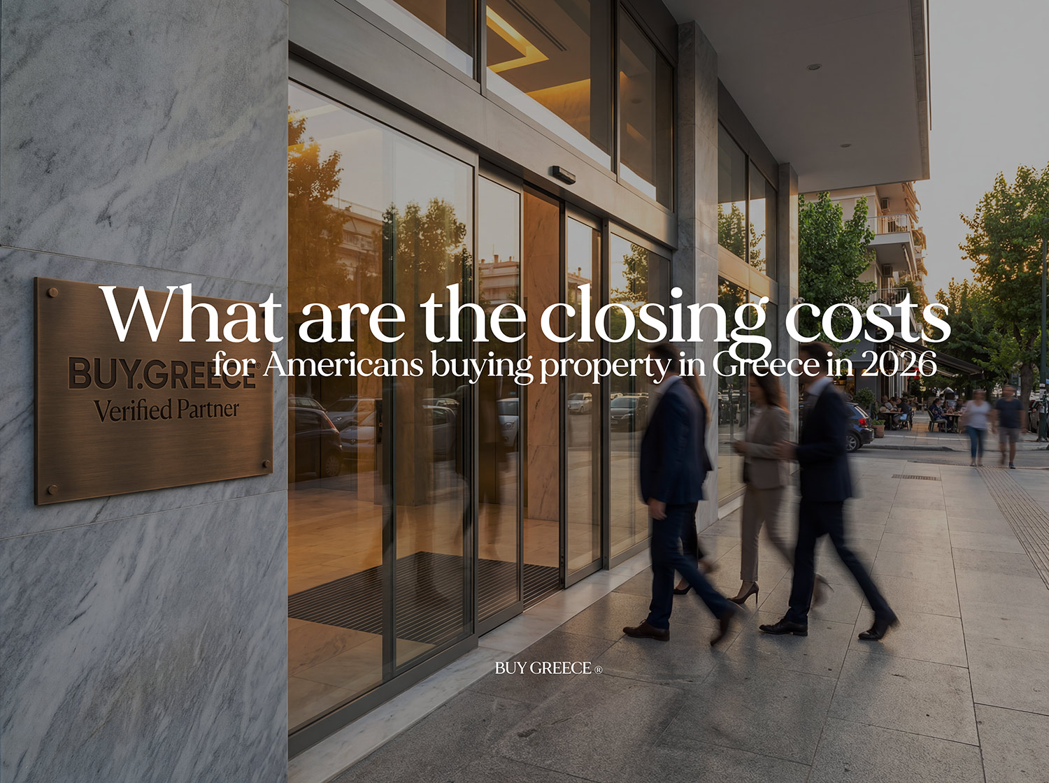 What are the closing costs for Americans buying property in Greece in 2026