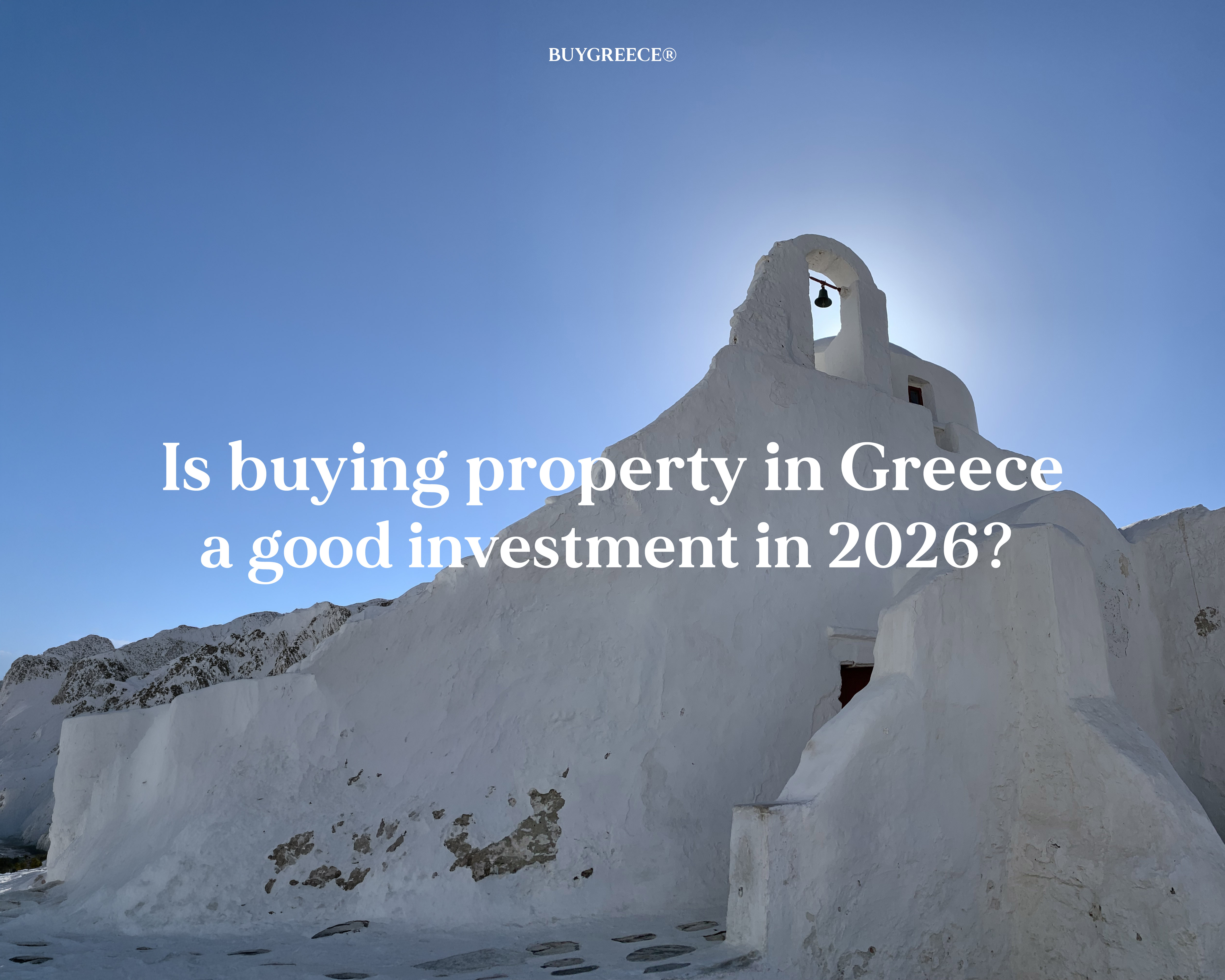 Is buying property in Greece a good investment? 2026 ROI Guide