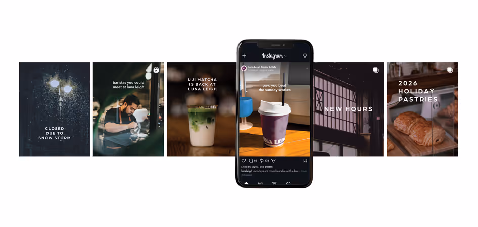 Instagram posts for Luna Leigh Bakery & Cafe showing closed sign due to snowstorm, a barista preparing coffee, Uji Matcha drink, a phone displaying a coffee cup with caption 'pov: you beat the sunday scaries,' new hours announcement, and holiday pastries.