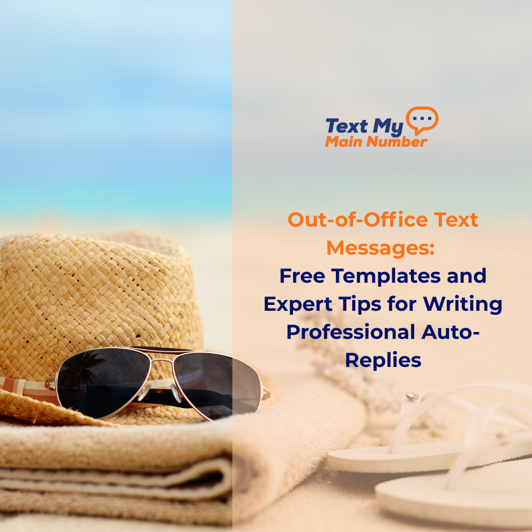 Out-of-Office Text Messages: Free Templates and Expert Tips for Writing Professional Auto-Replies