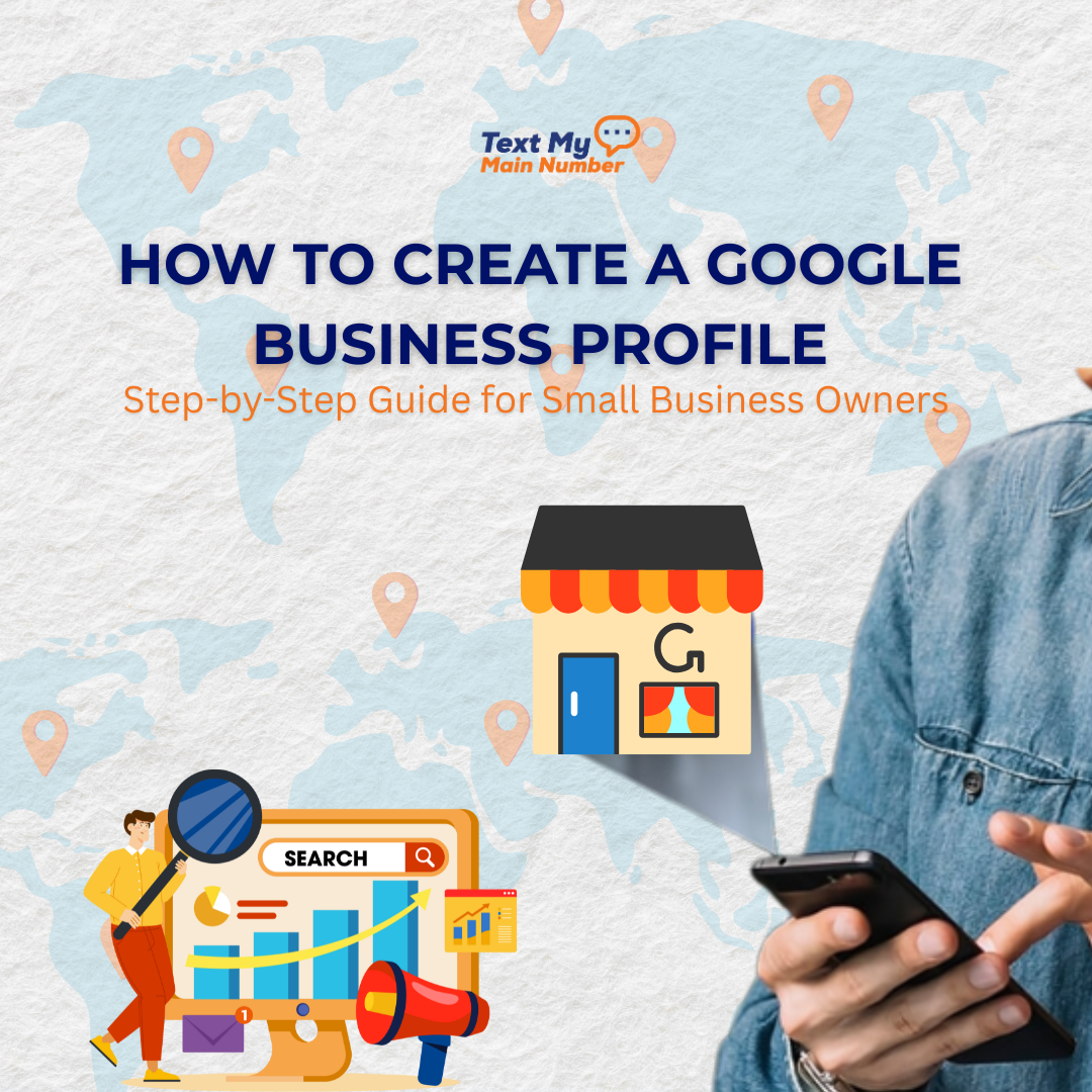 How to Create a Google Business Profile (Step-by-Step Guide for 2025)