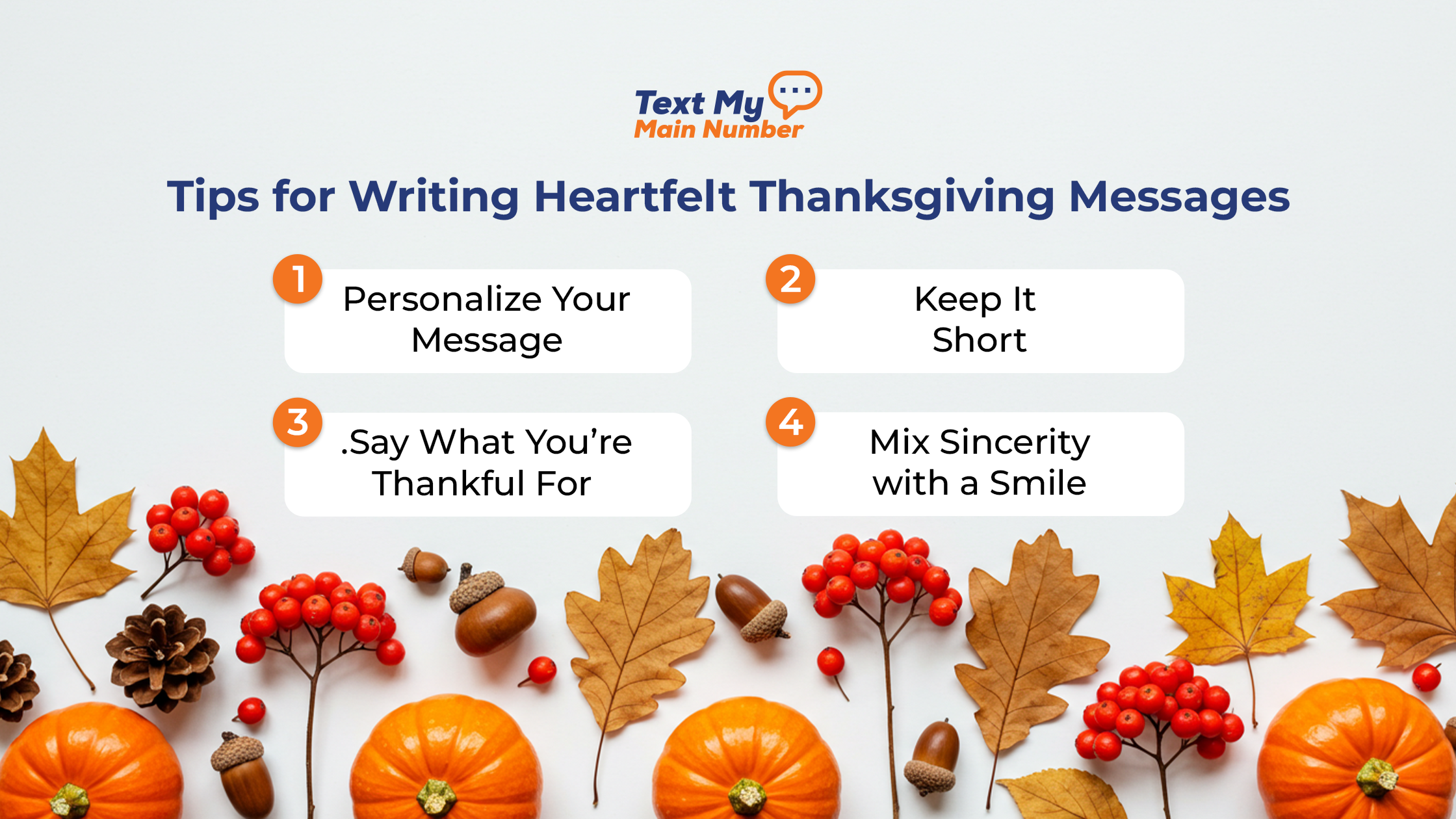Thanksgiving SMS message tips graphic with fall decorations and four business texting tips for crafting warm Thanksgiving messages for customers.