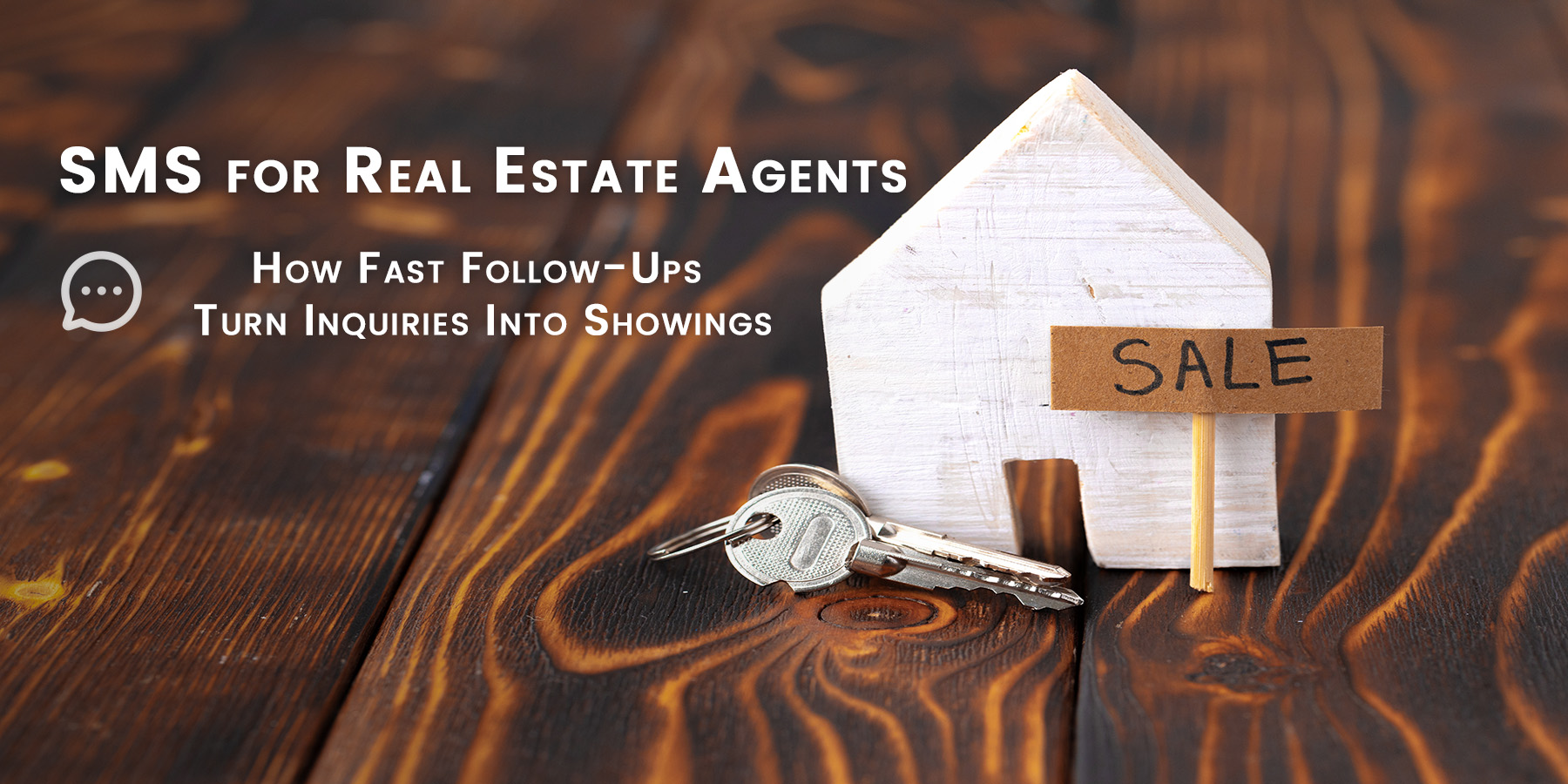 SMS for Real Estate Agents: Proven Follow-Up Texts, Templates & Compliance Guide
