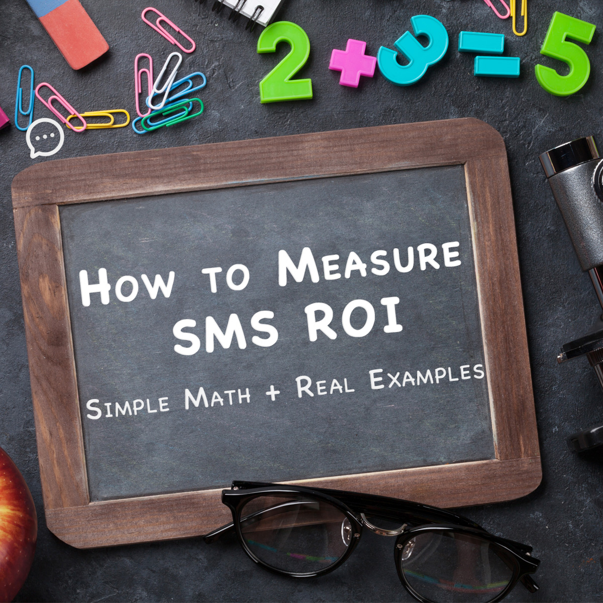 How to Measure SMS ROI (Simple Formula, Metrics & Real Examples)