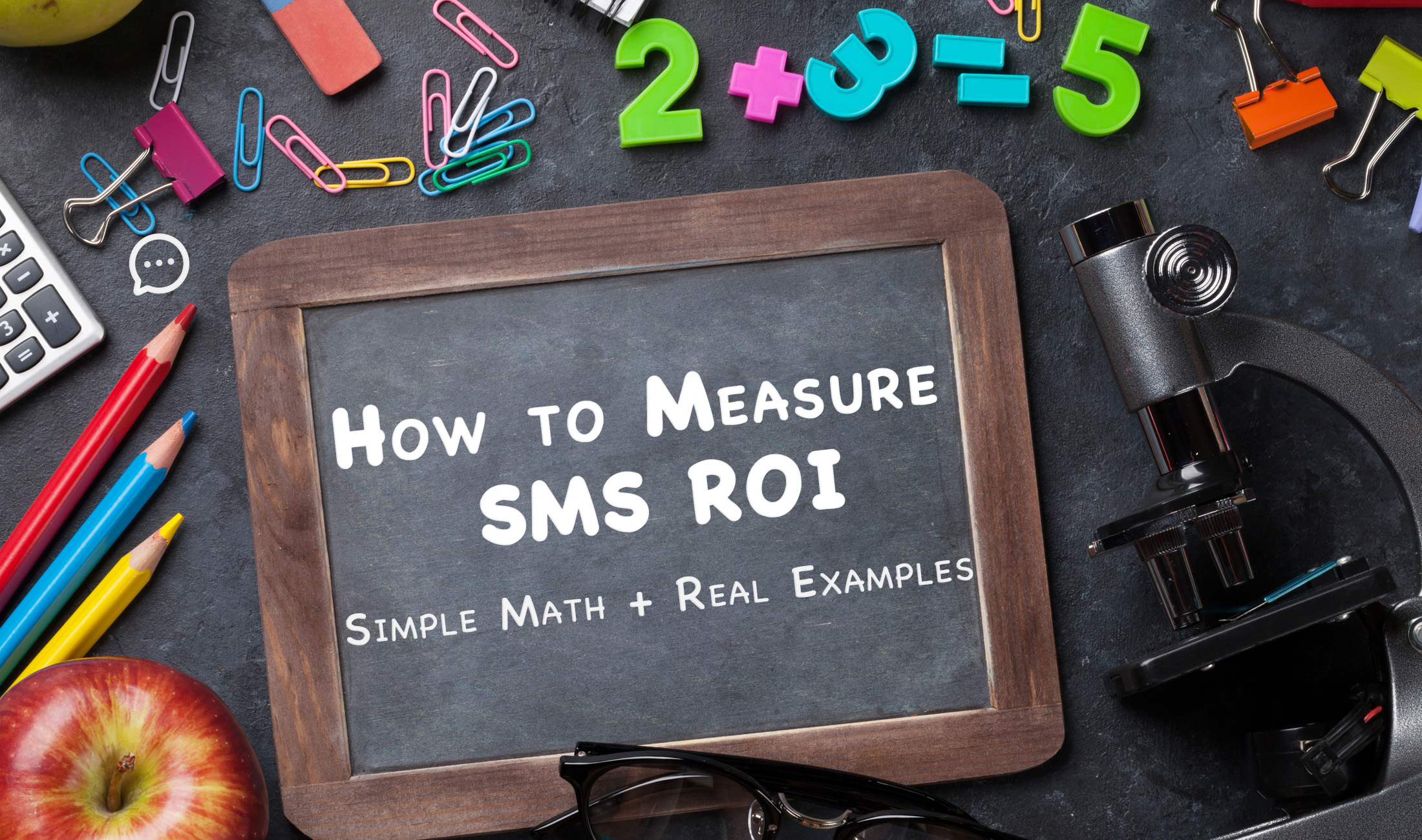 How to Measure SMS ROI (Simple Formula, Metrics & Real Examples)
