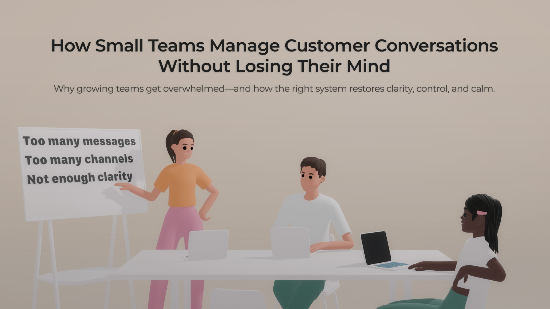 How Small Teams Manage Customer Conversations Without Burnout (2026 Guide)