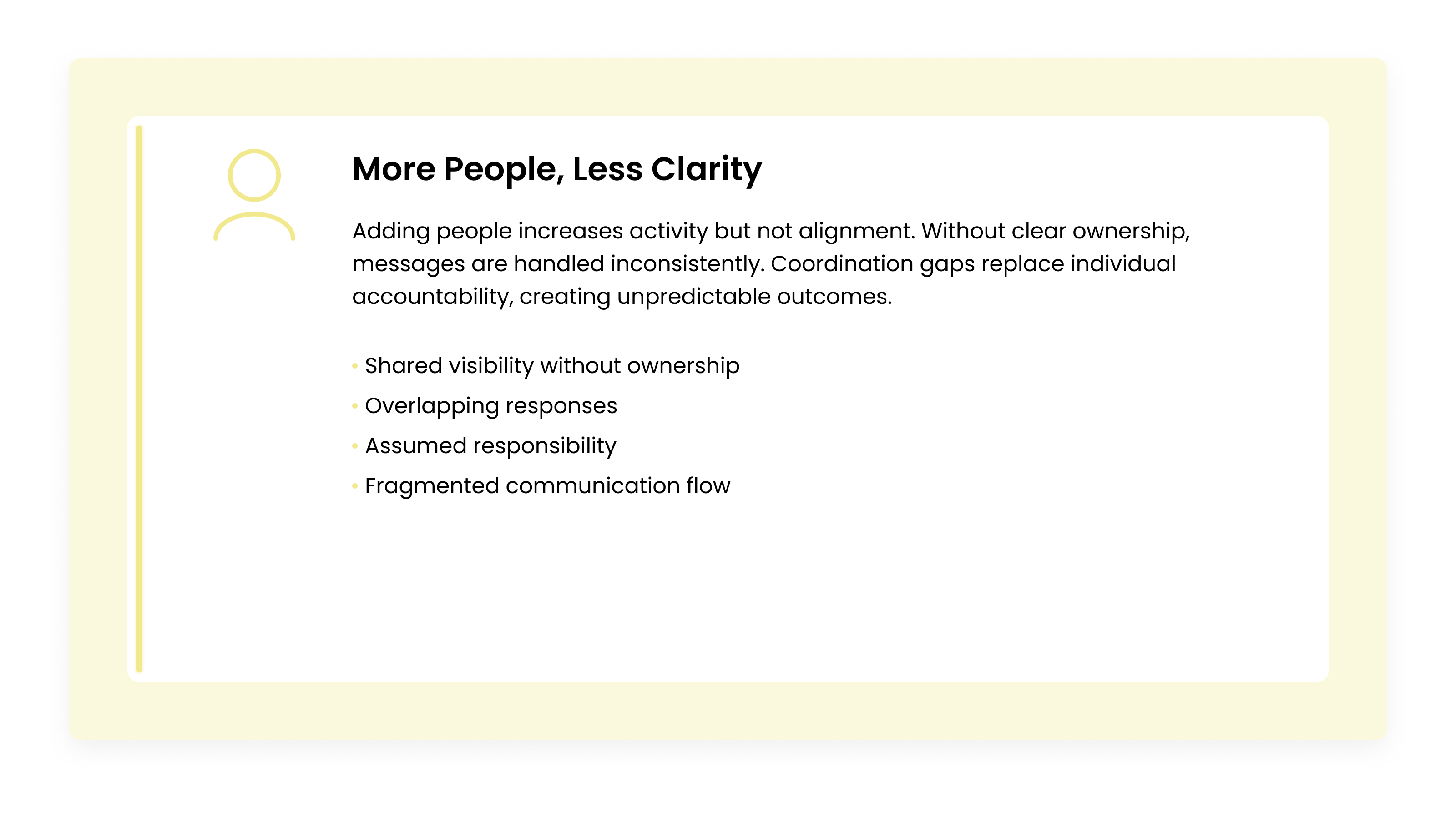More People, Less Clarity card explaining how adding team members without clear ownership leads to overlapping responses, fragmented communication, and reduced alignment.
