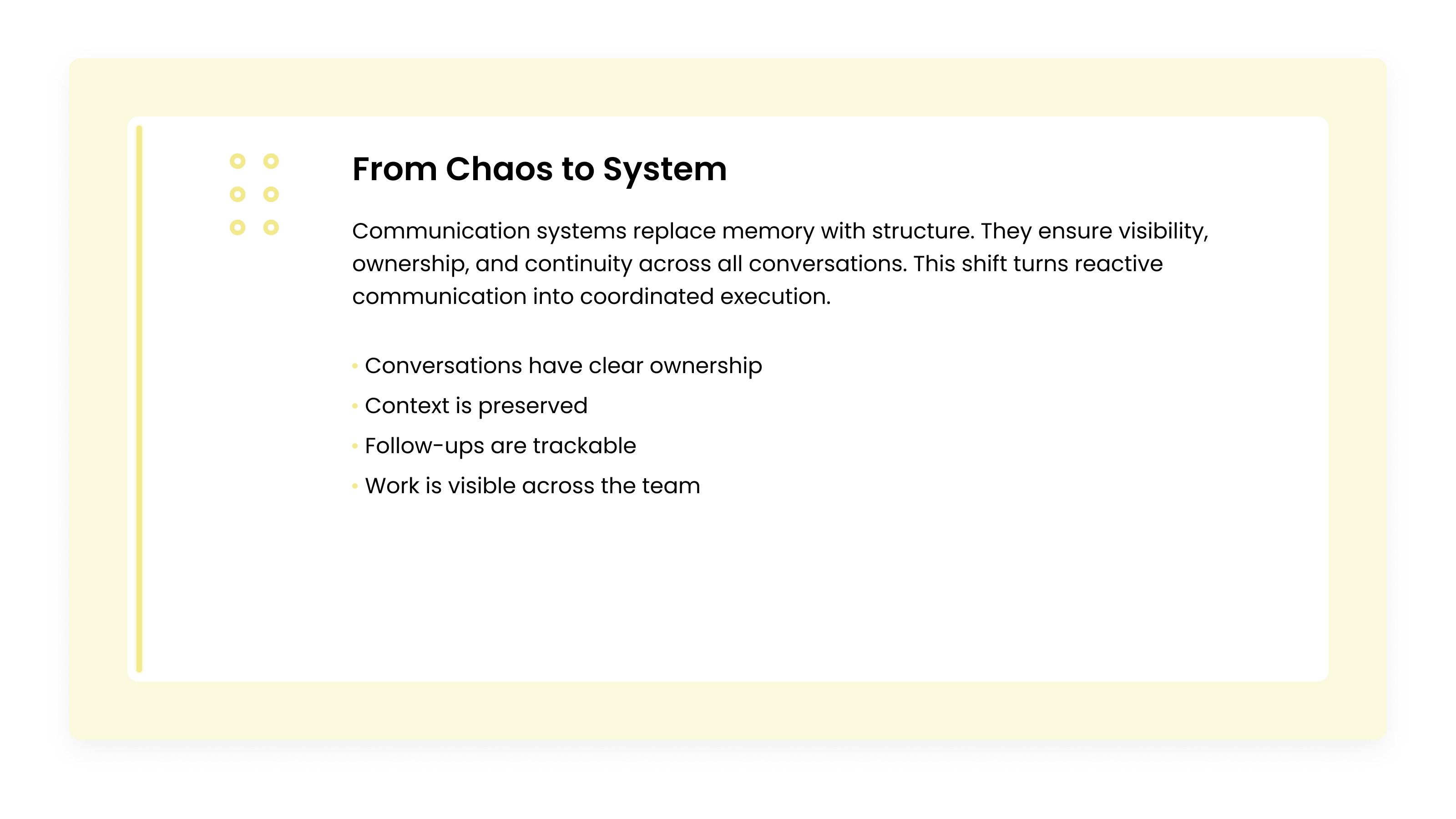From Chaos to System card explaining how structured communication replaces reactive messaging with clear ownership, preserved context, and trackable follow-ups.