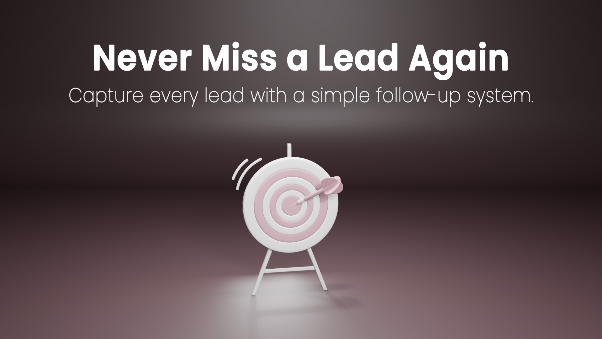 How to Never Miss a Lead Again with a Reliable Follow-Up System