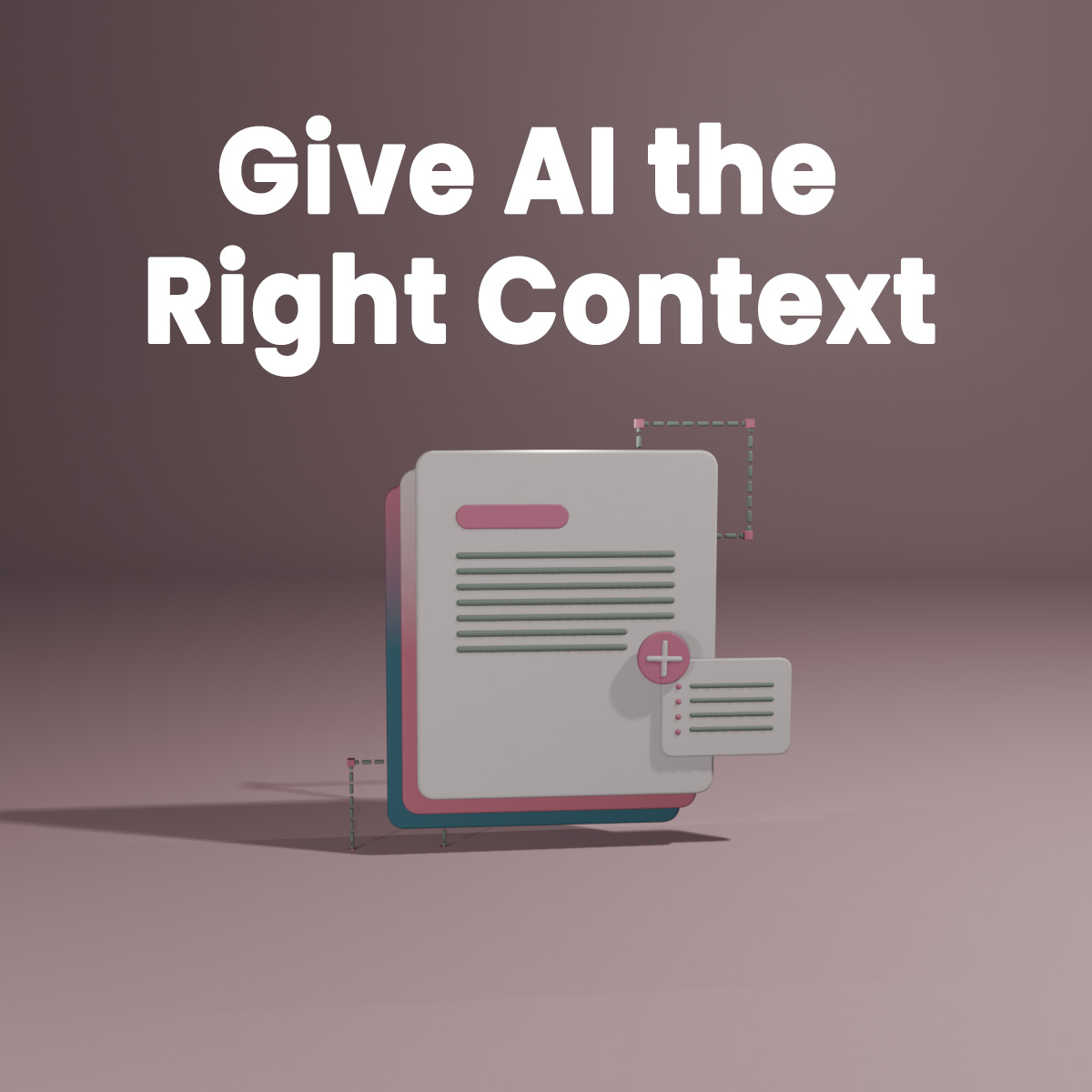 How to Give an AI the Right Business Context for Effective Work