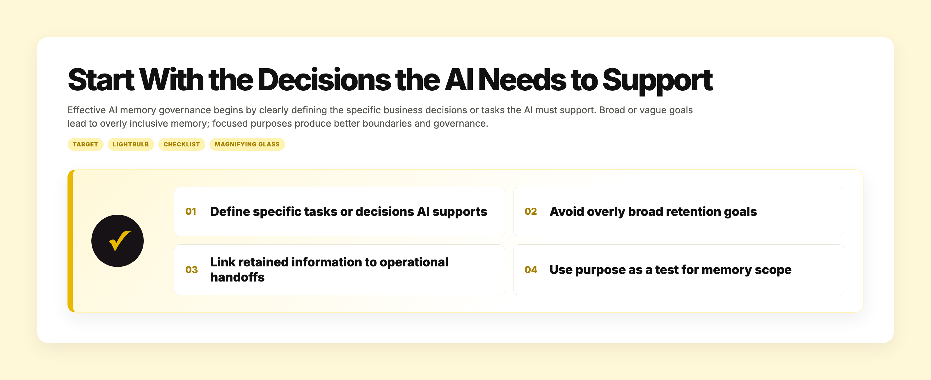 Highlight emphasizing the importance of defining specific business purposes to guide AI memory retention and governance.