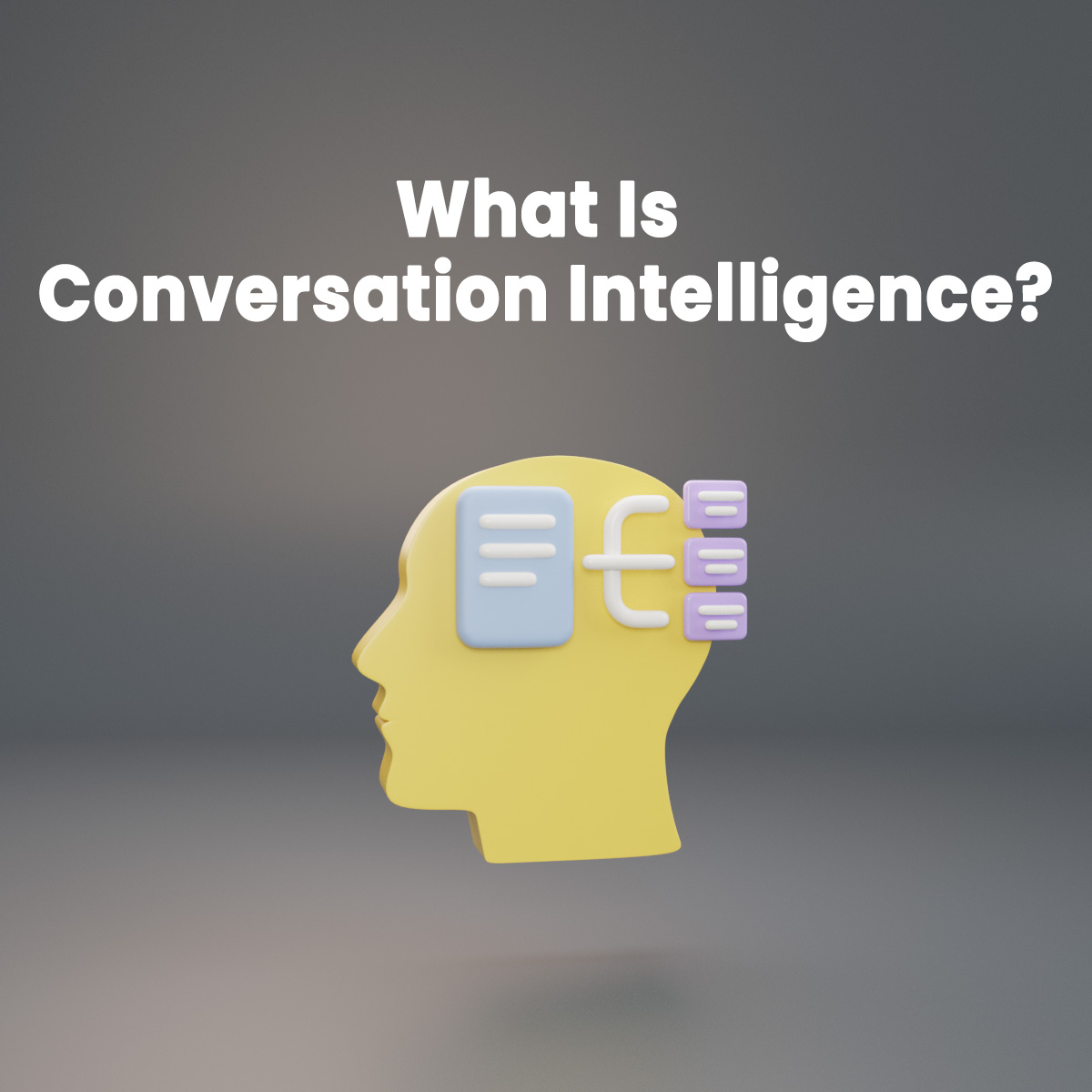 What Is Conversation Intelligence? (And Why Businesses Need It)