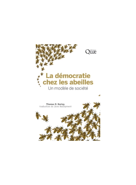 Couverture La démocratie chez les abeilles Thomas D. Seeley