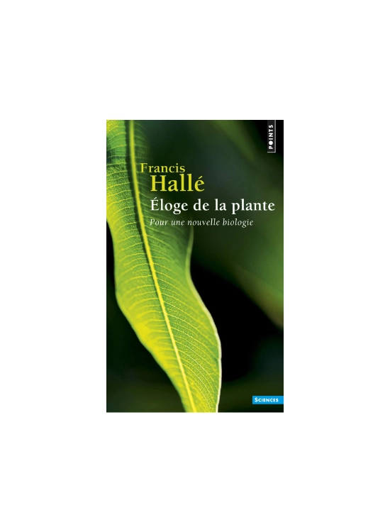 Couverture Eloge de plante de Francis Hallé.