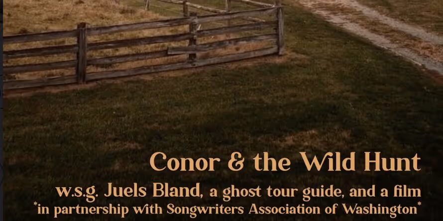 Conor And The Wild Hunt w/ Juels Bland ** In Partnership with The Songwriters Association of Washington
