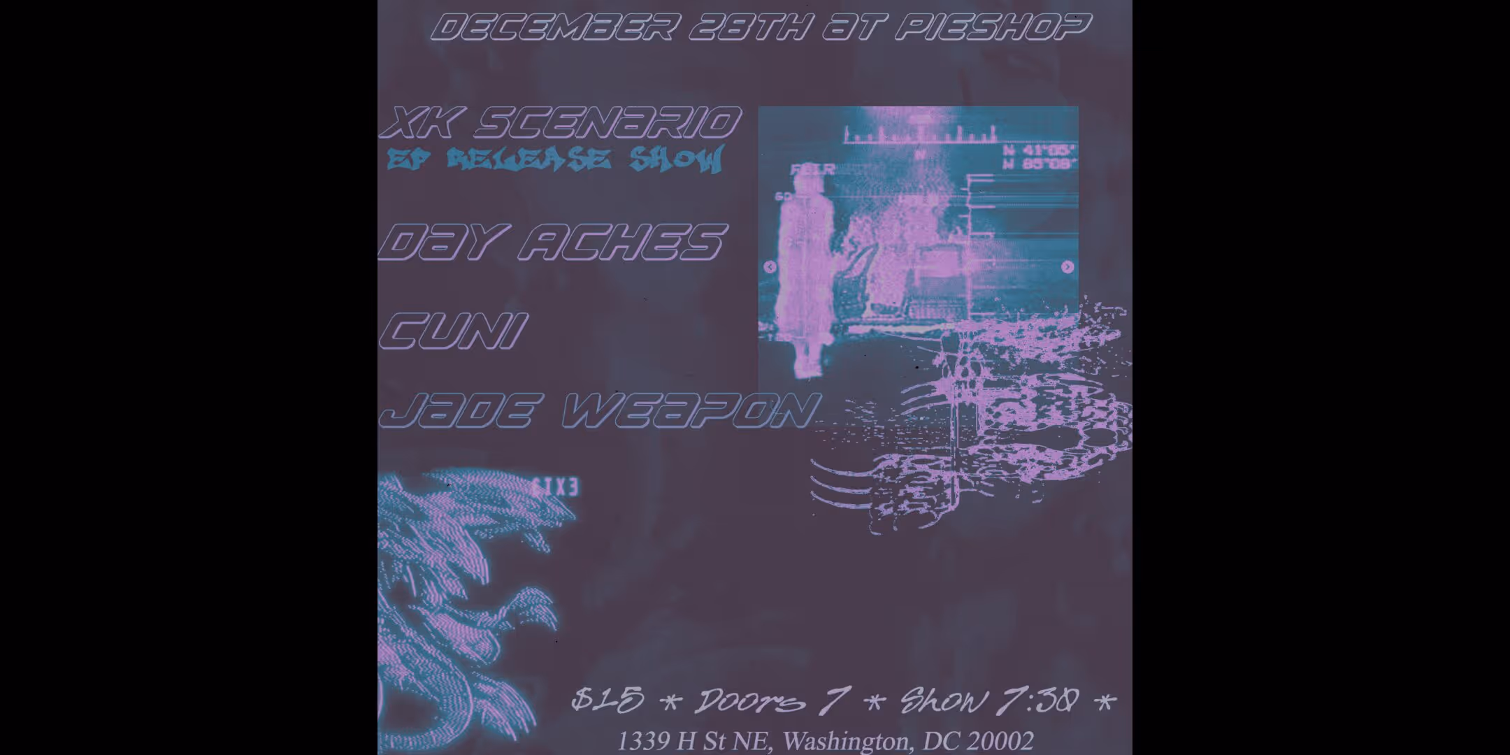 Xk Scenario (EP Release Show) w/ Day Aches, Cuni, Jade Weapon