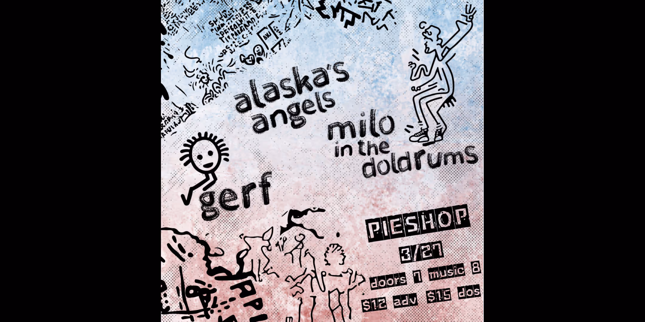 Alaska’s Angels w/ Milo In The Doldrums, Gerf