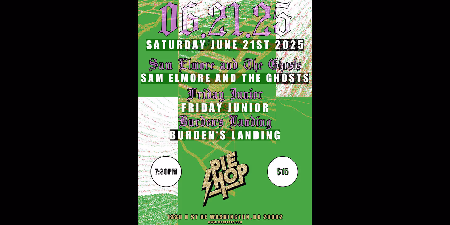 Sam Elmore & The Ghosts w/ Friday Junior, Burden's Landing