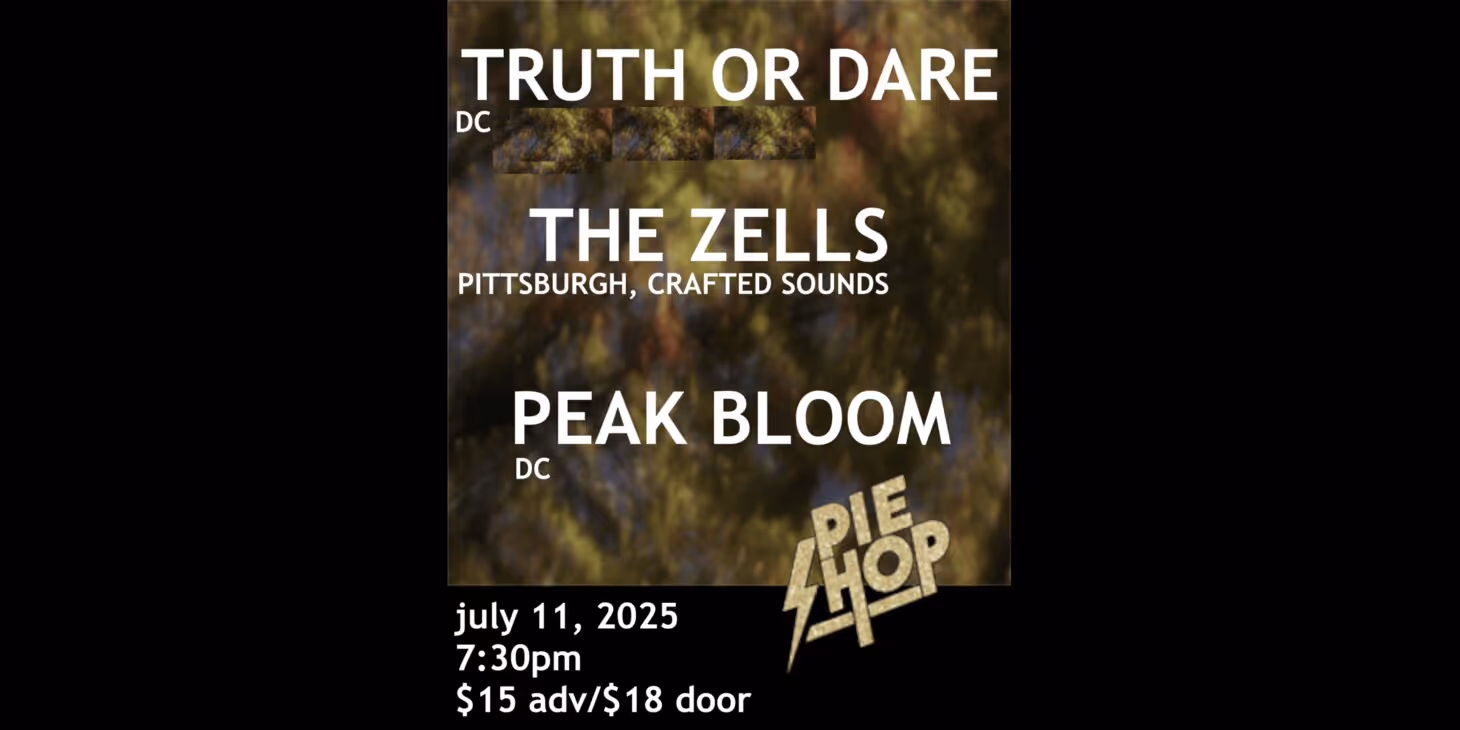 Truth or Dare w/ The Zells, Peak Bloom