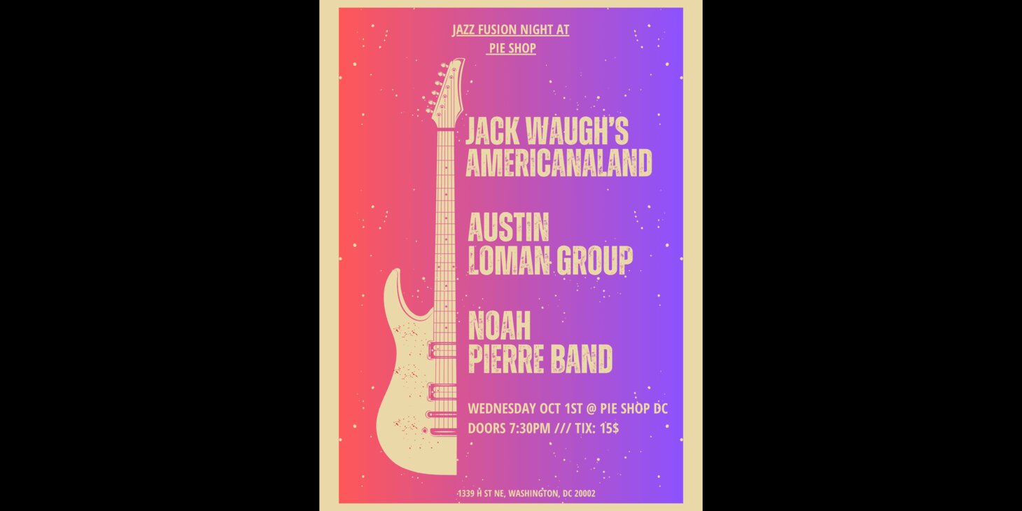Jack Waugh's Americanaland w/ Austin Loman Group, Noah Pierre Band