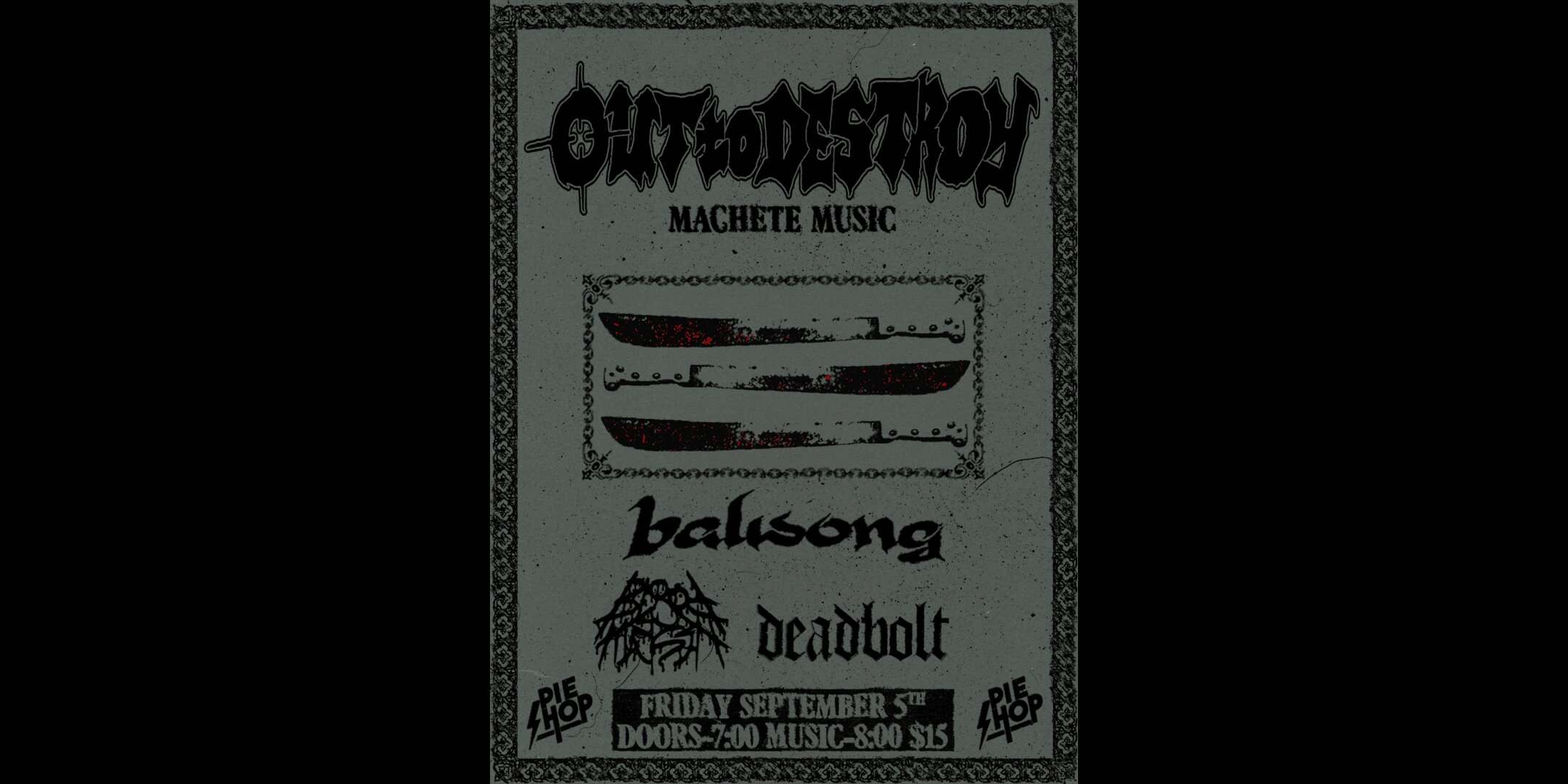 Out to Destroy w/ Balisong, Blood Marsh, Deadbolt