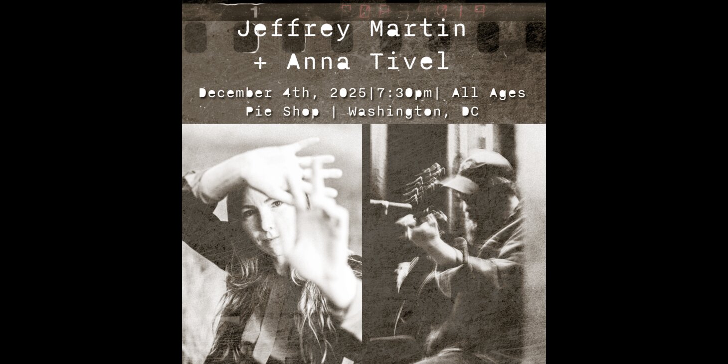Jeffrey Martin + Anna Tivel w/ Niall Connolly