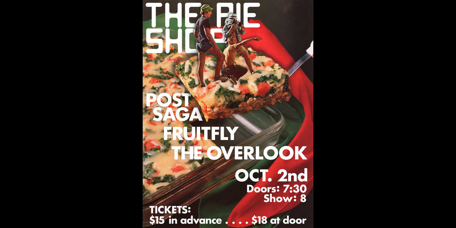 The Overlook w/ Post Saga, Fruitfly