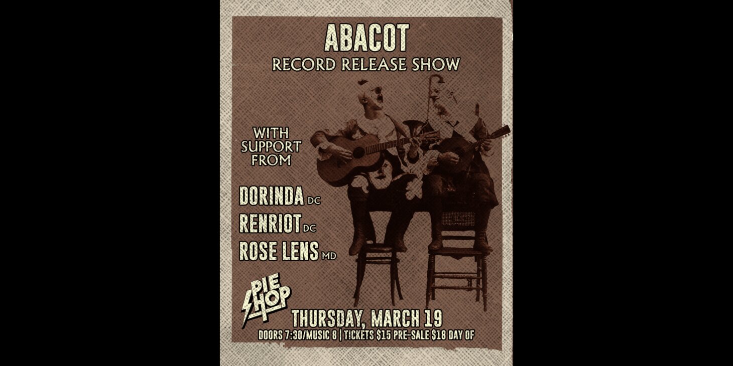 Abacot (record release show) w/ Dorinda, Renriot, Rose Lens