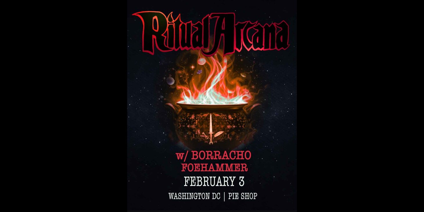 Ritual Arcana w/ Borracho, Foehammer