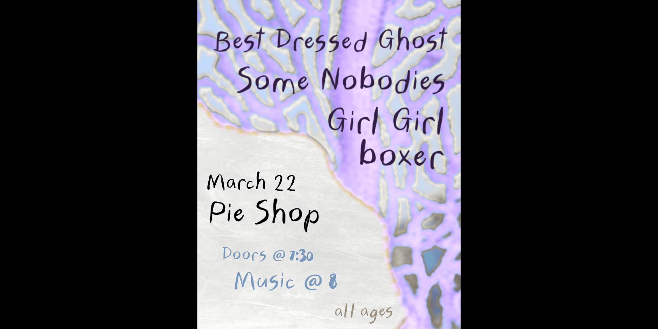 Best Dressed Ghost w/ Some Nobodies, Girl Girl, Boxer